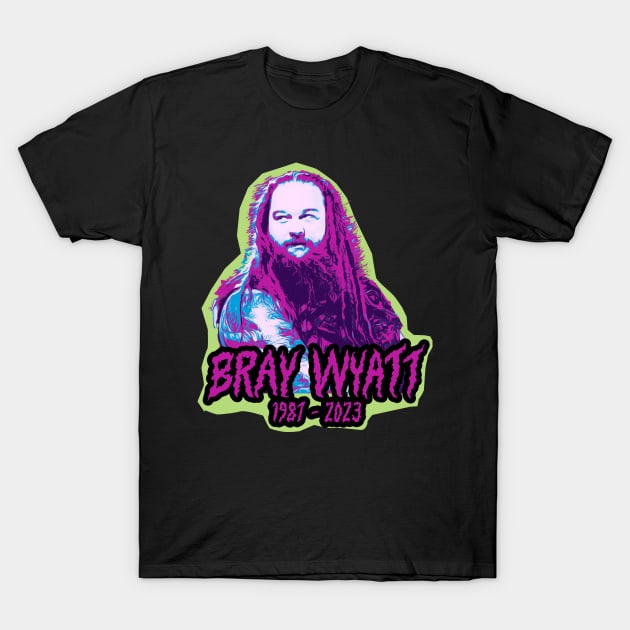 bray wyatt 1987 - 2023 T-Shirt by podni cheear